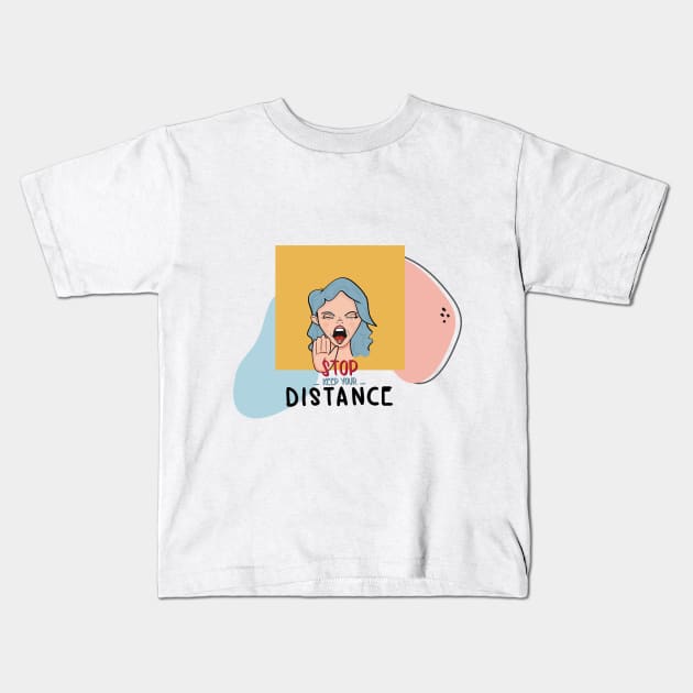 Keep Your Distance Kids T-Shirt by SmokedPaprika